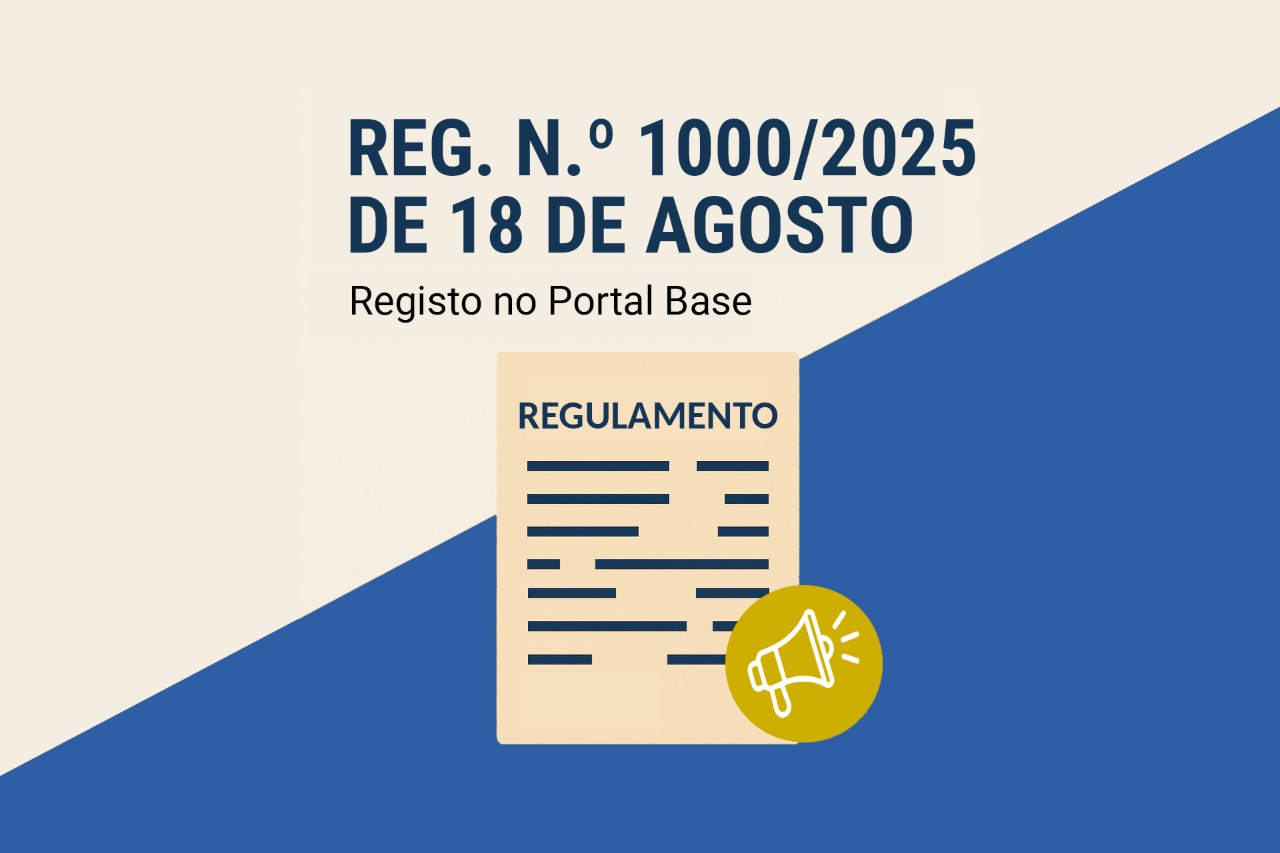 Regulamento n.º 1000/2025, de 18 de agosto - Registo no Portal Base