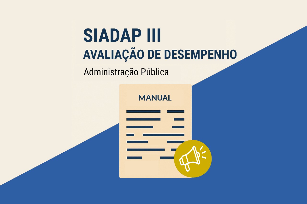 SIADAP III - Manual de Utilização - Avaliação do Desempenho na Administração Pública