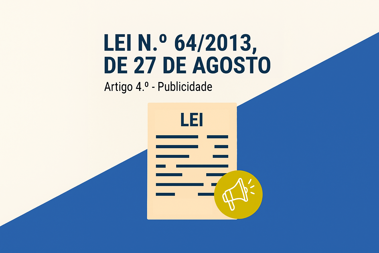 Lei n.º 64/2023, de 27 de agosto, artigo 49, n.º 4 - Publicidade