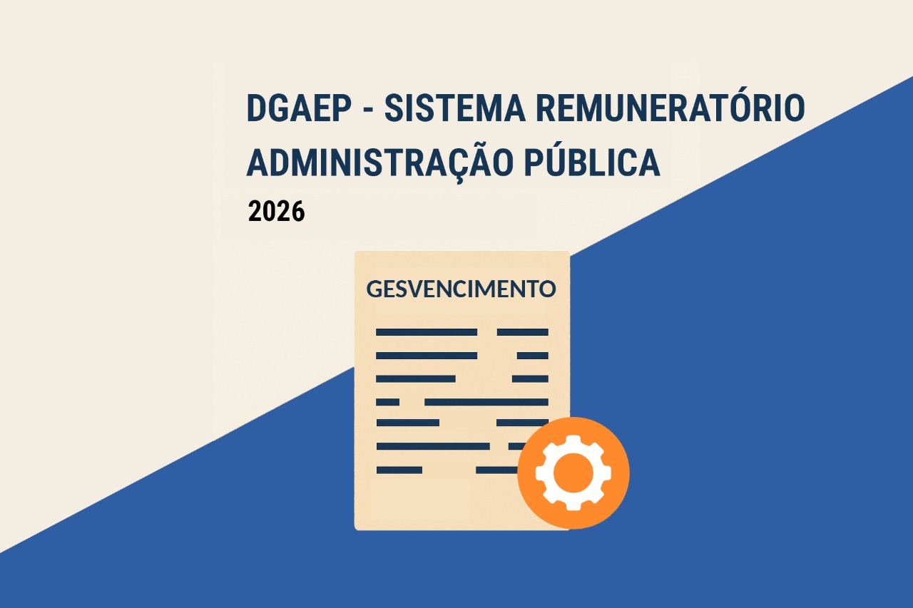 DGAEP - Sistema Remunerat&oacute;rio da Administra&ccedil;&atilde;o P&uacute;blica 2026