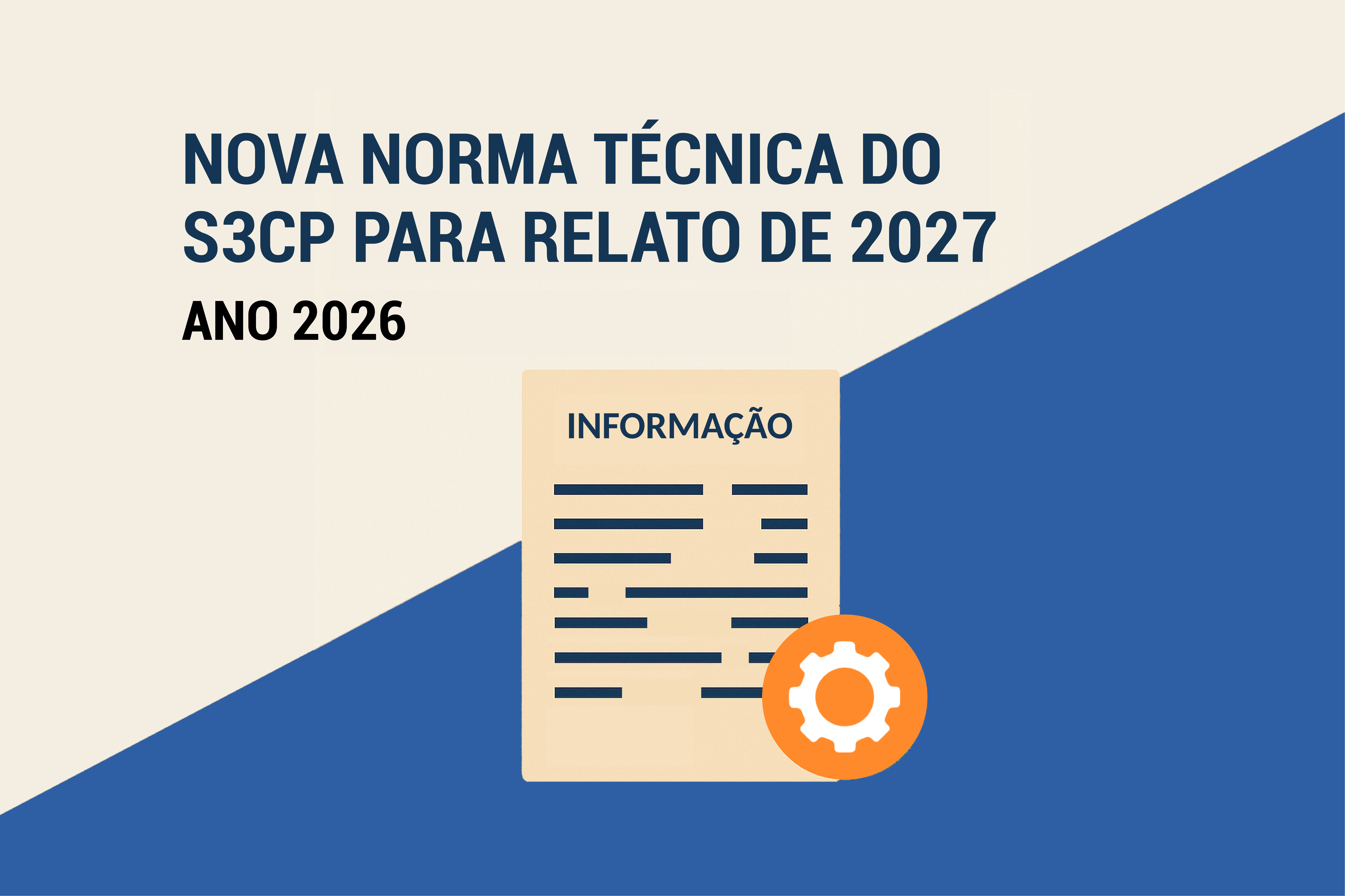 Nova norma t&eacute;cnica do S3CP para relato de 2027